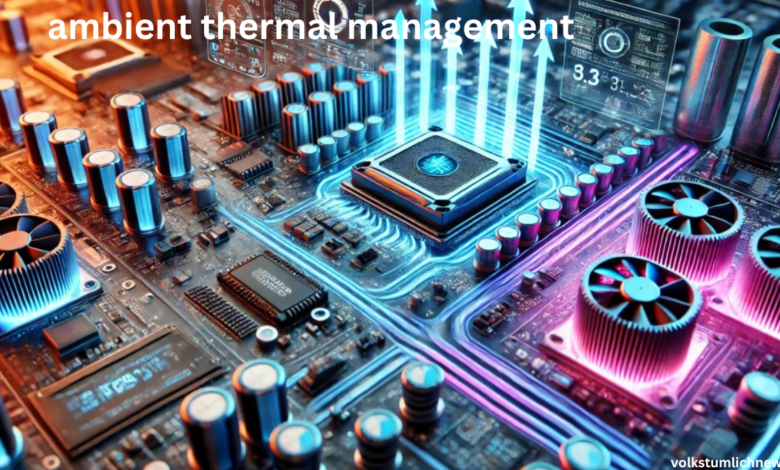 ambient thermal management